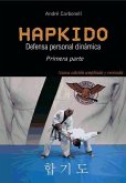 Hapkido 1 : defensa personal dinámica
