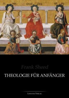 Theologie für Anfänger - Sheed, Frank