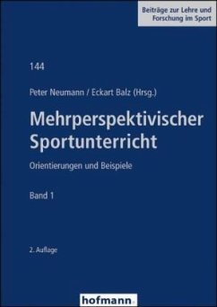 Mehrperspektivischer Sportunterricht - Neumann, Peter;Balz, Eckart