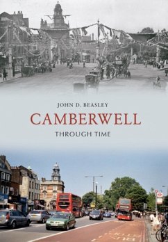 Camberwell Through Time - Beasley, John D.