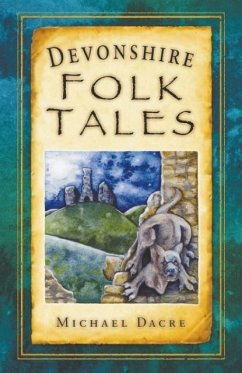 Devonshire Folk Tales - Dacre, Michael