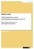 Public Relations in einem Industriegüterunternehmen (Teil 1)