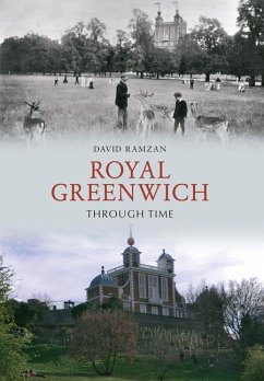 Royal Greenwich Through Time - Ramzan, C.