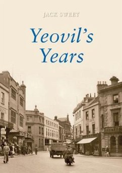 Yeovil's Years - Sweet, Jack William