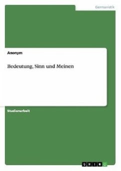 Bedeutung, Sinn und Meinen