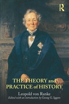 The Theory and Practice of History - von Ranke, Leopold