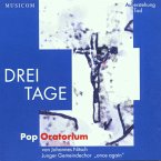 Drei Tage: Pop Oratorium