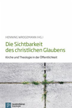 Die Sichtbarkeit des christlichen Glaubens