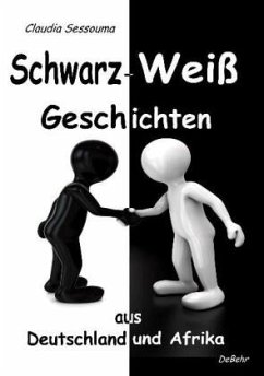 Schwarz-Weiß Geschichten aus Afrika und Deutschland - Sessouma, Claudia