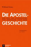 Apg. 1,1 - 15,35 / Die Apostelgeschichte, Neuausgabe Tl.1 Apg. 1,1 - 15,35 / Die Apostelgeschichte, Neuausgabe Tl.1