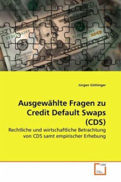 Ausgewählte Fragen zu Credit Default Swaps (CDS) - Göttinger, Jürgen