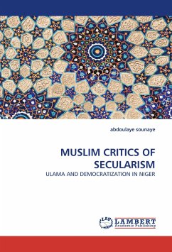 MUSLIM CRITICS OF SECULARISM - sounaye, abdoulaye