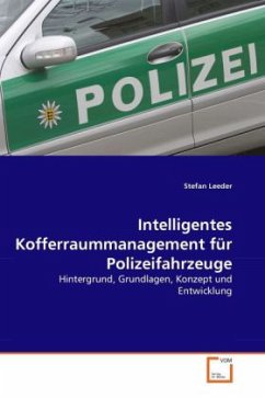 Intelligentes Kofferraummanagement für Polizeifahrzeuge - Leeder, Stefan