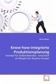 Know-how-integrierte Produktionsplanung