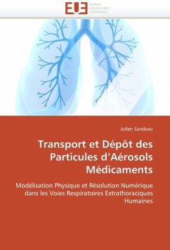 Transport Et Dépôt Des Particules D Aérosols Médicaments - Sandeau, Julien