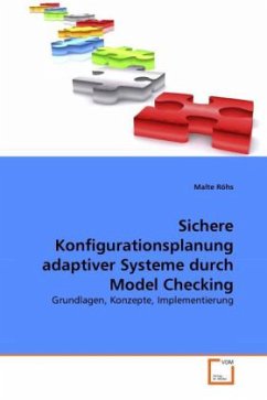 Sichere Konfigurationsplanung adaptiver Systeme durch Model Checking - Röhs, Malte