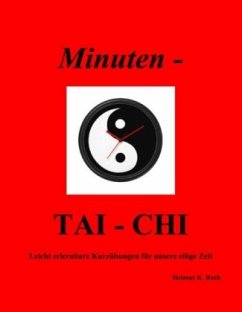 Minuten - TAI-CHI - Roth, Helmut K.