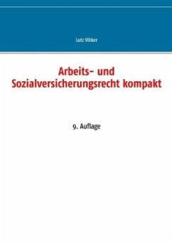 Arbeits- und Sozialversicherungsrecht kompakt - Völker, Lutz