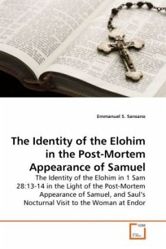 The Identity of the Elohim in the Post-Mortem Appearance of Samuel - Sansano, Emmanuel S.