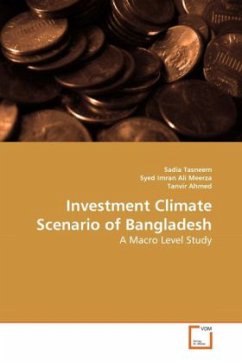 Investment Climate Scenario of Bangladesh - Tasneem, Sadia;Imran Ali Meerza, Syed;Ahmed, Tanvir