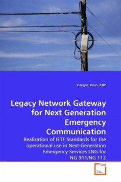 Legacy Network Gateway for Next Generation Emergency Communication - Jänin, ENP, Gregor