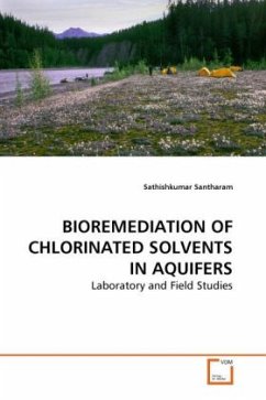 BIOREMEDIATION OF CHLORINATED SOLVENTS IN AQUIFERS - Santharam, Sathishkumar