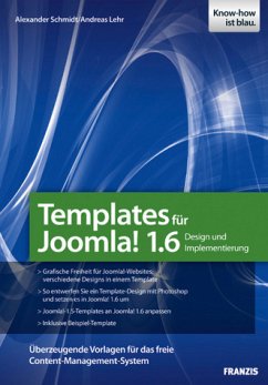 Joomla-Templates – Neuauflage für Joomla! 1.6 - Lehr, Andreas; Schmidt, Alexander