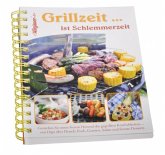 Grillzeit . . . ist Schlemmerzeit