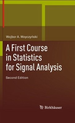 A First Course in Statistics for Signal Analysis - Woyczynski, Wojbor A.