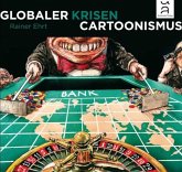 Globaler Krisencartoonismus