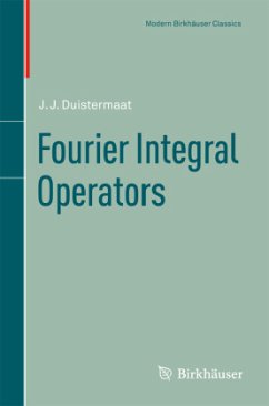 Fourier Integral Operators - Duistermaat, Johannes J.