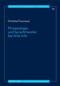 Phraseologie und Sprachtransfer bei Arte-Info - Fourcaud, Christine