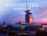 Havenwelten Bremerhaven, m. DVD-Video