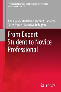 From Expert Student to Novice Professional - Reid, Anna; Abrandt Dahlgren, Madeleine; Dahlgren, Lars Owe; Petocz, Peter