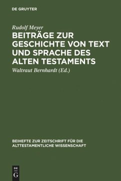 Beiträge zur Geschichte von Text und Sprache des Alten Testaments - Meyer, Rudolf