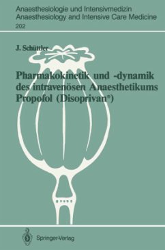 Pharmakokinetik und ¿dynamik des intravenösen Anaesthetikums Propofol (Disoprivan®) - Schüttler, Jürgen