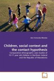Children, social context and the contact hypothesis