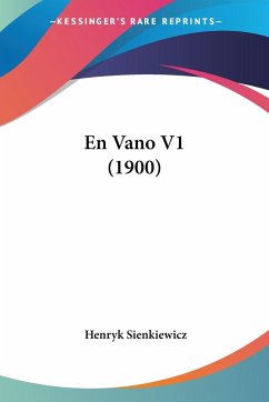 En Vano V1 (1900) - Sienkiewicz, Henryk