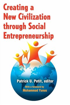 Creating a New Civilization Through Social Entrepreneurship - Petit, Patrick