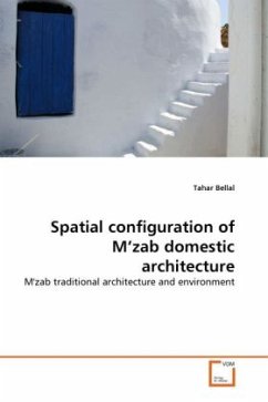 Spatial configuration of M'zab domestic architecture - Bellal, Tahar
