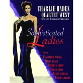 Charlie Haden Quartet West - Sophisticated Ladies, 1 Audio-CD