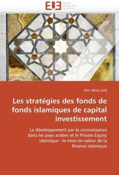 Les Stratégies Des Fonds de Fonds Islamiques de Capital Investissement - Abou-Zeid, Amr