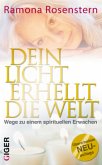 Dein Licht erhellt die Welt