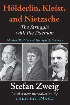 Holderlin, Kleist, and Nietzsche - Zweig, Stefan
