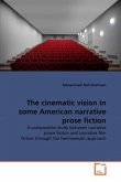 The cinematic vision in some American narrative prose fiction