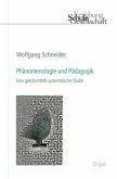 Phänomenologie und Pädagogik