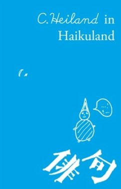 C. Heiland in Haikuland - Heiland, C
