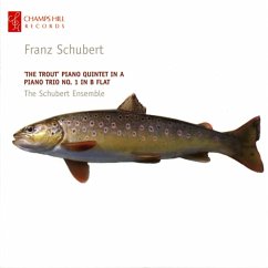 Forellenquintett D 667/Klaviertrio 1 D 898 - Schubert Ensemble,The