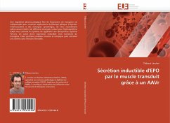 Sécrétion inductible d''EPO par le muscle transduit grâce à un AAVr - Larcher, Thibaut