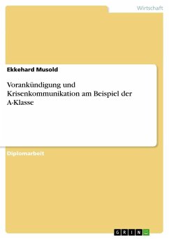 Vorankündigung und Krisenkommunikation am Beispiel der A-Klasse